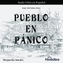 [Spanish] - Pueblo en Pánico Audiobook