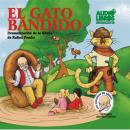 El Gato Bandido Audiobook