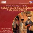 Historia De Abu-Dir, El Tintorero Y Abu-Sir, El Barbero… Audiobook