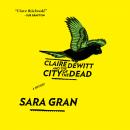 Claire DeWitt and the City of the Dead Audiobook