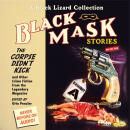 Black Mask 9: The Corpse Didn't Kick: And Other Crime Fiction from the Legendary Magazine Audiobook