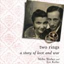 Two Rings: A Story of Love and War Audiobook