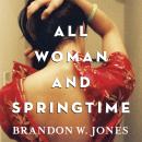 All Woman and Springtime Audiobook