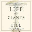 Life Among Giants Audiobook