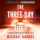 Three-Day Affair, Michael Kardos