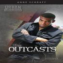 Outcasts (Urban Underground Audiobook)
