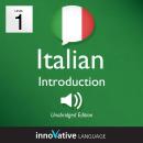Learn Italian - Level 1: Introduction to Italian: Volume 1: Lessons 1-25 Audiobook