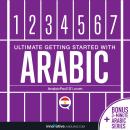 Learn Arabic - Ultimate Getting Started with Arabic Audiobook