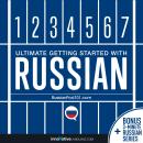 Learn Russian - Ultimate Getting Started with Russian Audiobook