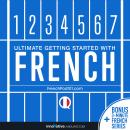 Learn French - Ultimate Getting Started with French Audiobook