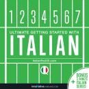 Learn Italian - Ultimate Getting Started with Italian Audiobook
