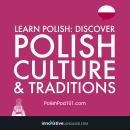 Learn Polish: Discover Polish Culture & Traditions Audiobook