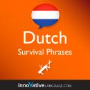 Learn Dutch - Survival Phrases Dutch: Lessons 1-60