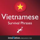 Learn Vietnamese - Survival Phrases Vietnamese: Lessons 1-50 Audiobook