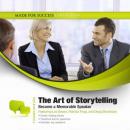 The Art of Storytelling: Becoming a Memorable Speaker Audiobook