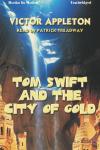 Tom Swift And The City Of Gold Audiobook