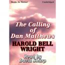 The Calling of Dan Matthews Audiobook