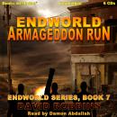 Armageddon Run: Endworld, 7 Audiobook
