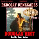 Redcoat Renegades (Kit Carson, 3) Audiobook