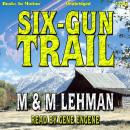 Six-Gun Trail Audiobook