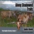 Along Shadowed Trails Audiobook