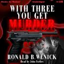 With Three You Get Murder, Ronald Wenick