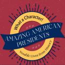 Amazing American Presidents Audiobook