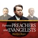 Famous Preachers and Evangelists Audiobook