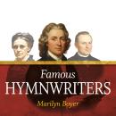 Famous Hymnwriters Audiobook