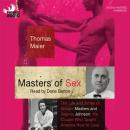 Masters of Sex: The Life and Times of Williams Masters and Virginia Johnson, the Couple Who Taught A Audiobook