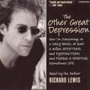 The Other Great Depression: How I'm Overcoming, on a Daily Basis, at Least a Million Addictions and  Audiobook