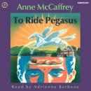 To Ride Pegasus Audiobook