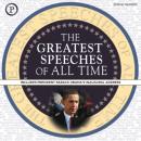 The Greatest Speeches of All Time: Includes President Barack Obama's Inaugural Address Audiobook