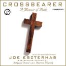 Crossbearer: A Memoir of Faith Audiobook