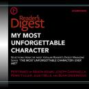My Most Unforgettable Character: Selections from Reader's Digest's Most Popular Series, 'The Most Un Audiobook