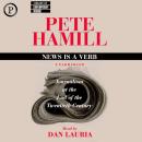 News Is a Verb: Journalism at the End of the 20th Century Audiobook