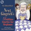 Newt Gingrich's Bedtime Stories for Orphans Audiobook