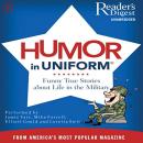 Readers Digest's Humor in Uniform: A Selection of Classic Comic Anecdotes Audiobook