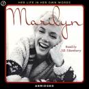 Marilyn: Her Life in Her Own Words Audiobook