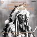 Indian Heroes and Great Chieftains Audiobook