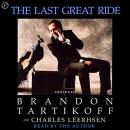 The Last Great Ride Audiobook