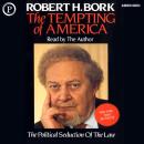 The Tempting of America: The Political Seduction of the Law Audiobook