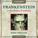 Frankenstein: or The Modern Prometheus Audiobook
