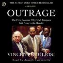 Outrage: The Five Reasons Why O.J. Got Away with Murder Audiobook