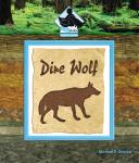 Prehistoric Animals #1: Dire Wolf Audiobook