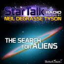 The Search for Aliens hosted by Neil deGrasse Tyson Audiobook