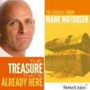 The Treasure That is Already Here Audiobook