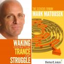 Waking from the Trance of Struggle Audiobook