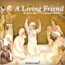 A Living Friend Audiobook