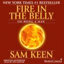 Fire in the Belly Audiobook